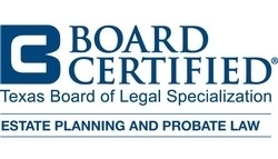 Texas Board of Legal Specialization – Estate Planning and Probate Law